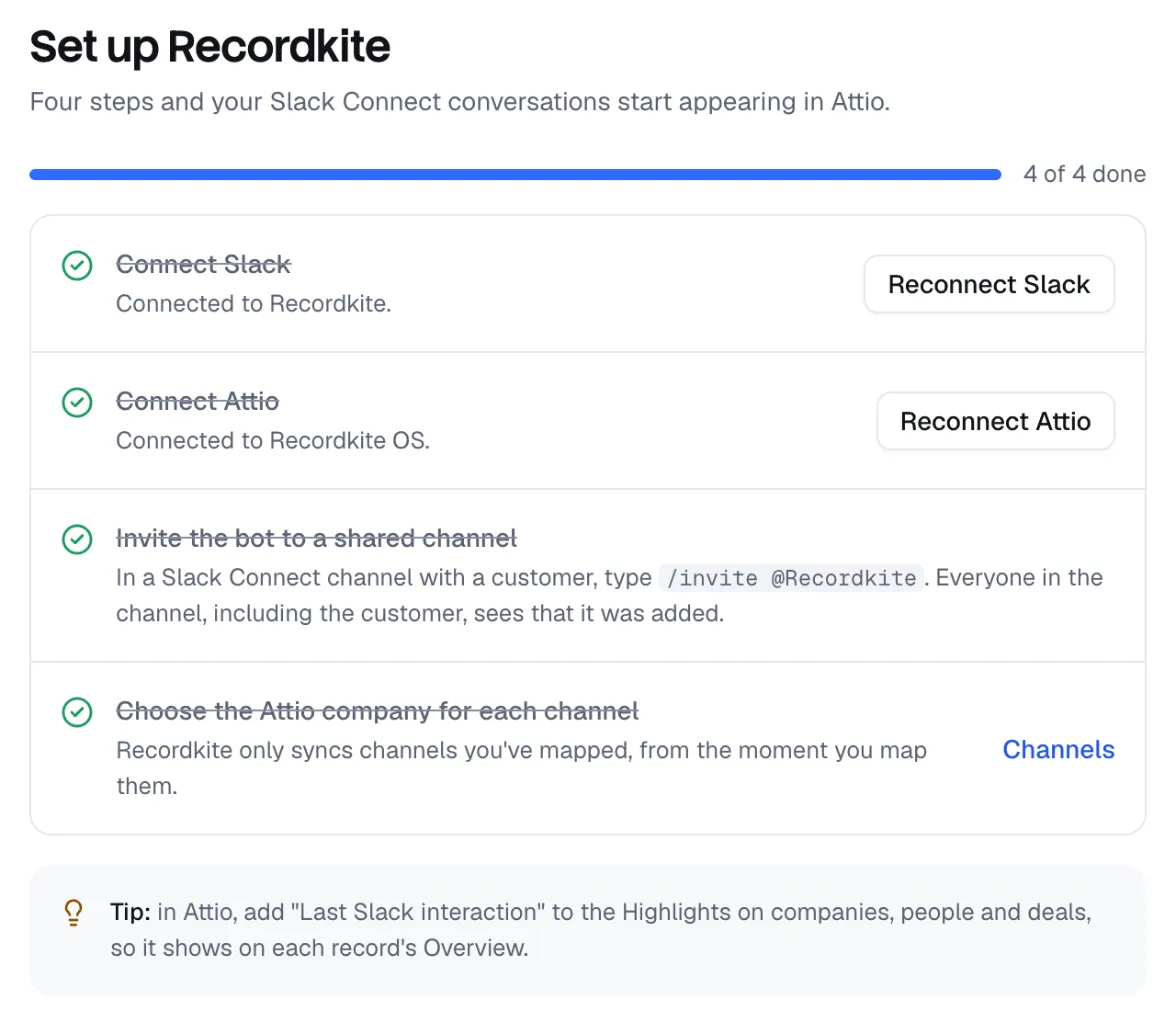The Get started page in the Recordkite dashboard, with four steps: Connect Slack, Connect Attio, Invite the bot to a shared channel, and Choose the Attio company for each channel